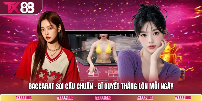 Baccarat Soi Cầu Chuẩn
