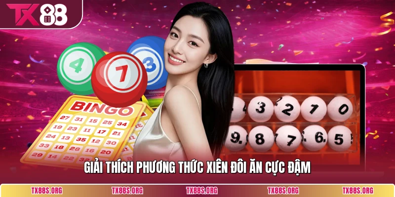 Giải thích phương thức xiên đôi ăn cực đậm