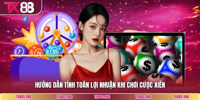 Hướng dẫn tính toán lợi nhuận khi chơi cược xiên