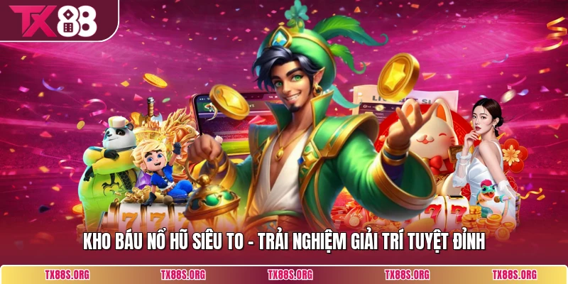 Kho Báu Nổ Hũ Siêu To