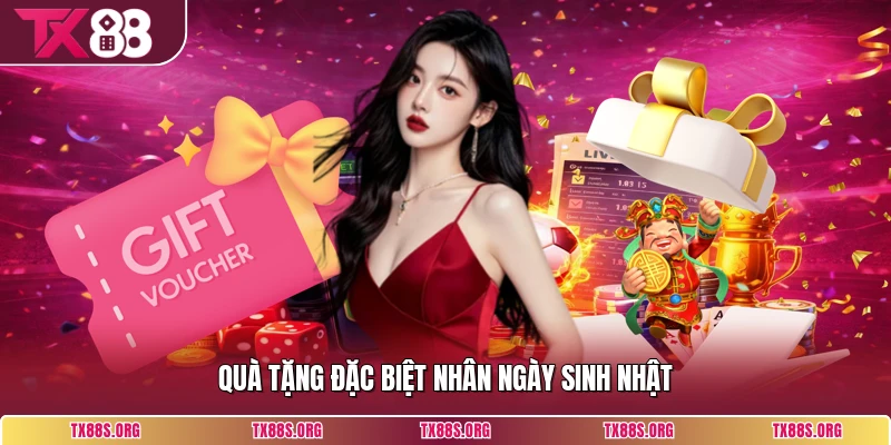 Quà tặng đặc biệt nhân ngày sinh nhật