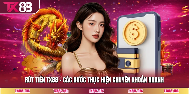 Rút Tiền TX88