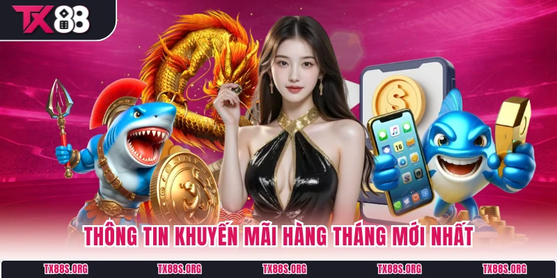 Thông tin khuyến mãi hàng tháng mới nhất